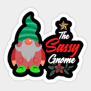 The Sassy Gnome Matching Family Christmas shirt Sticker